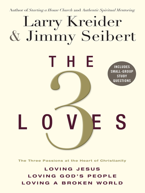Title details for The 3 Loves by Larry Kreider - Available